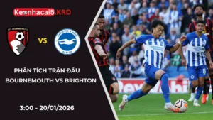 Ngoại Hạng Anh: Soi Kèo Bournemouth vs Brighton | 3:00 - 20/01